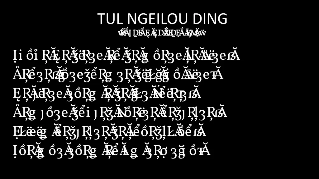 tul ngeilou ding p athi an ng ai hla p athi n.w