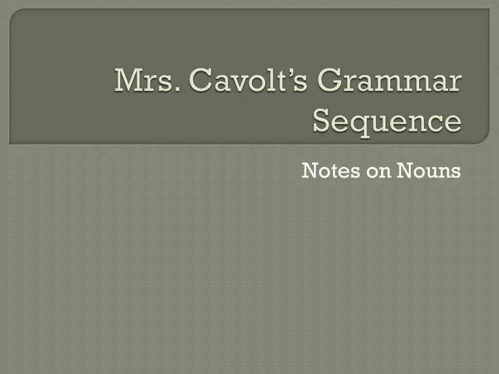 notes on nouns n.w