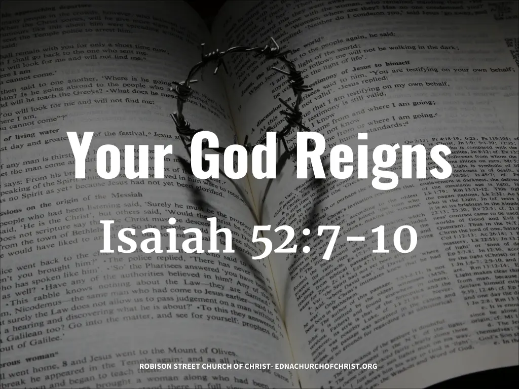 your god reigns isaiah 52 7 10 n.w