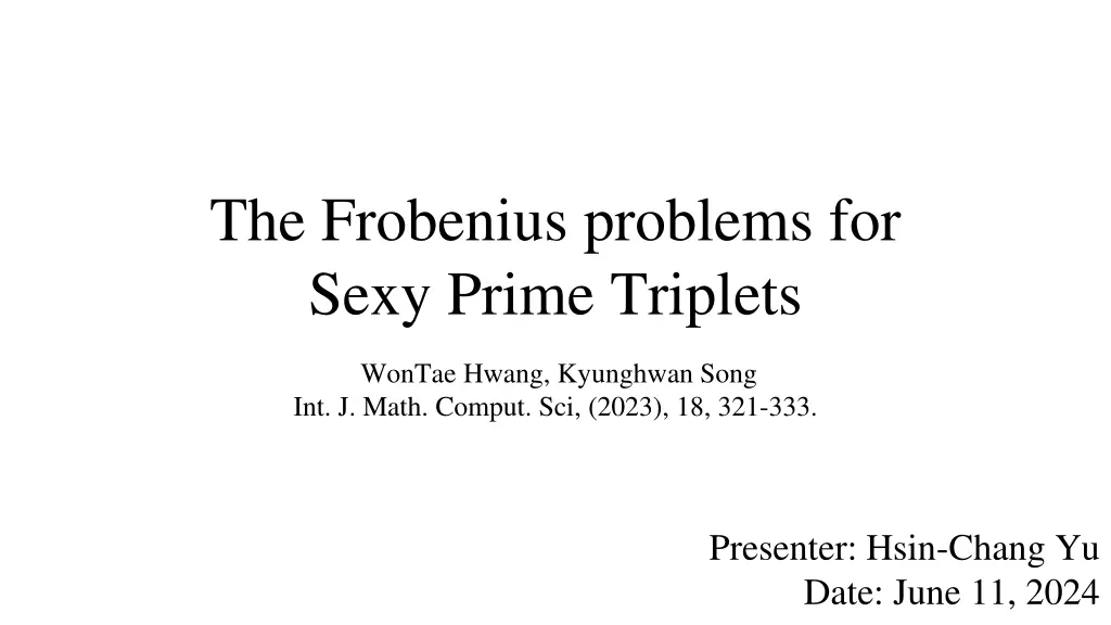 the frobenius problems for sexy prime triplets n.w