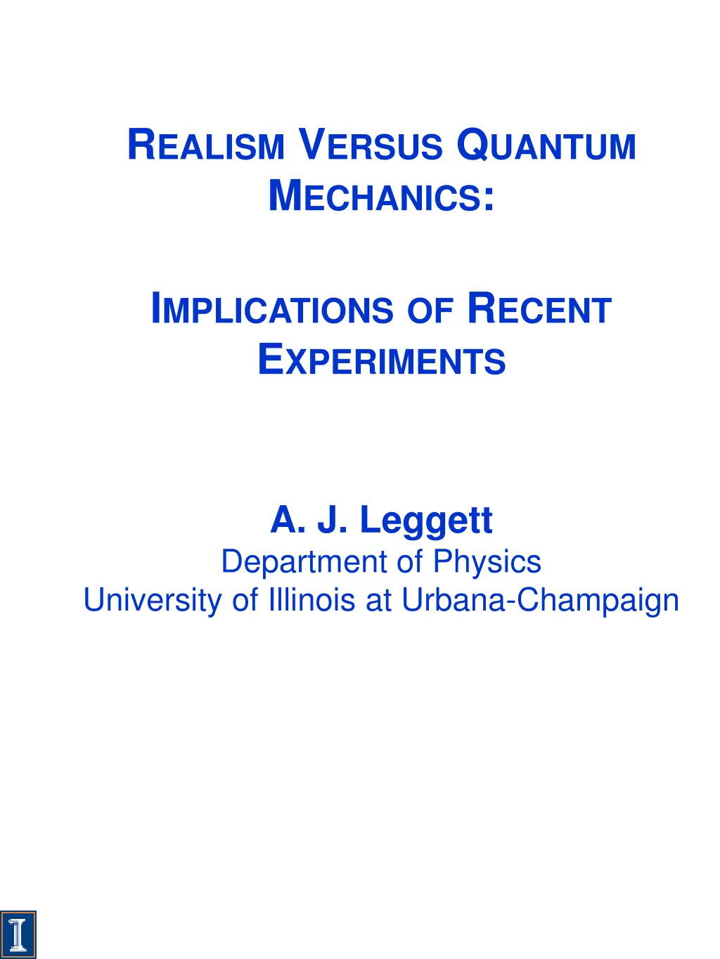 r ealism v ersus q uantum m echanics n.w