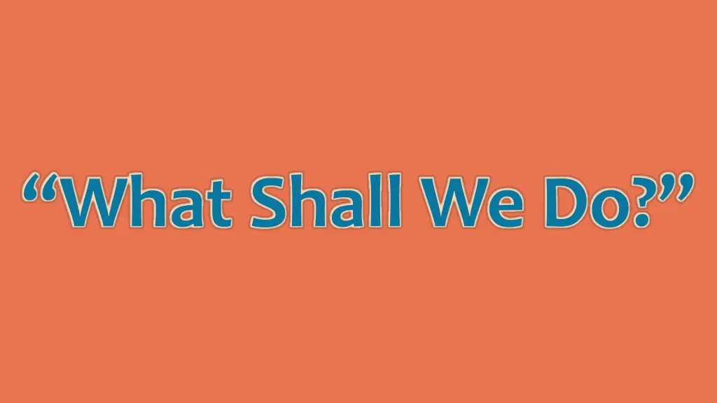 what shall we do n.w