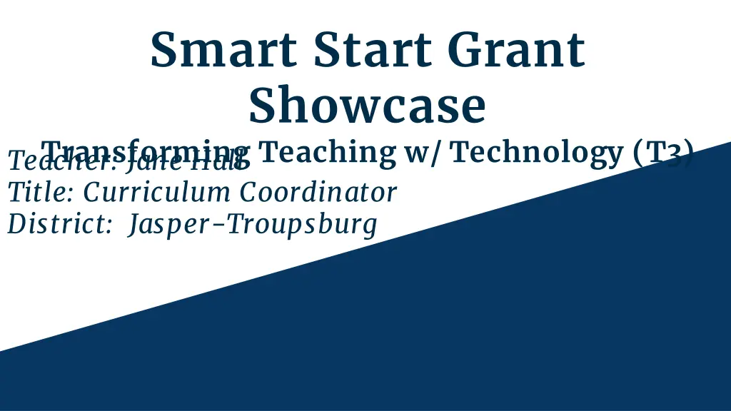 smart start grant showcase transforming teaching n.w