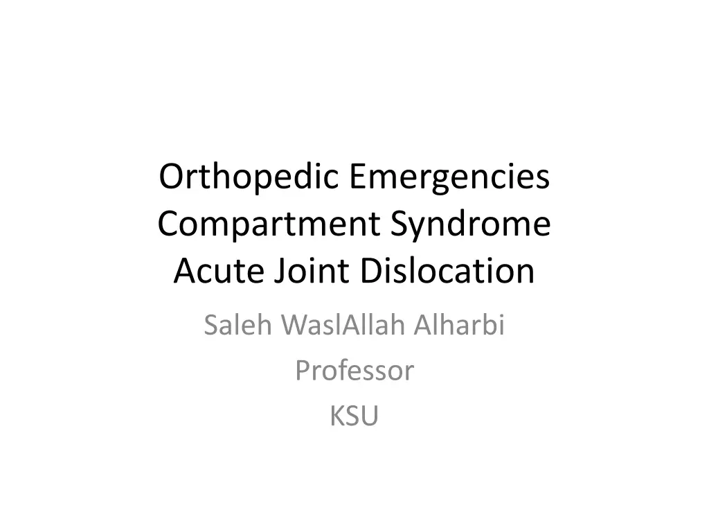 orthopedic emergencies compartment syndrome acute n.w