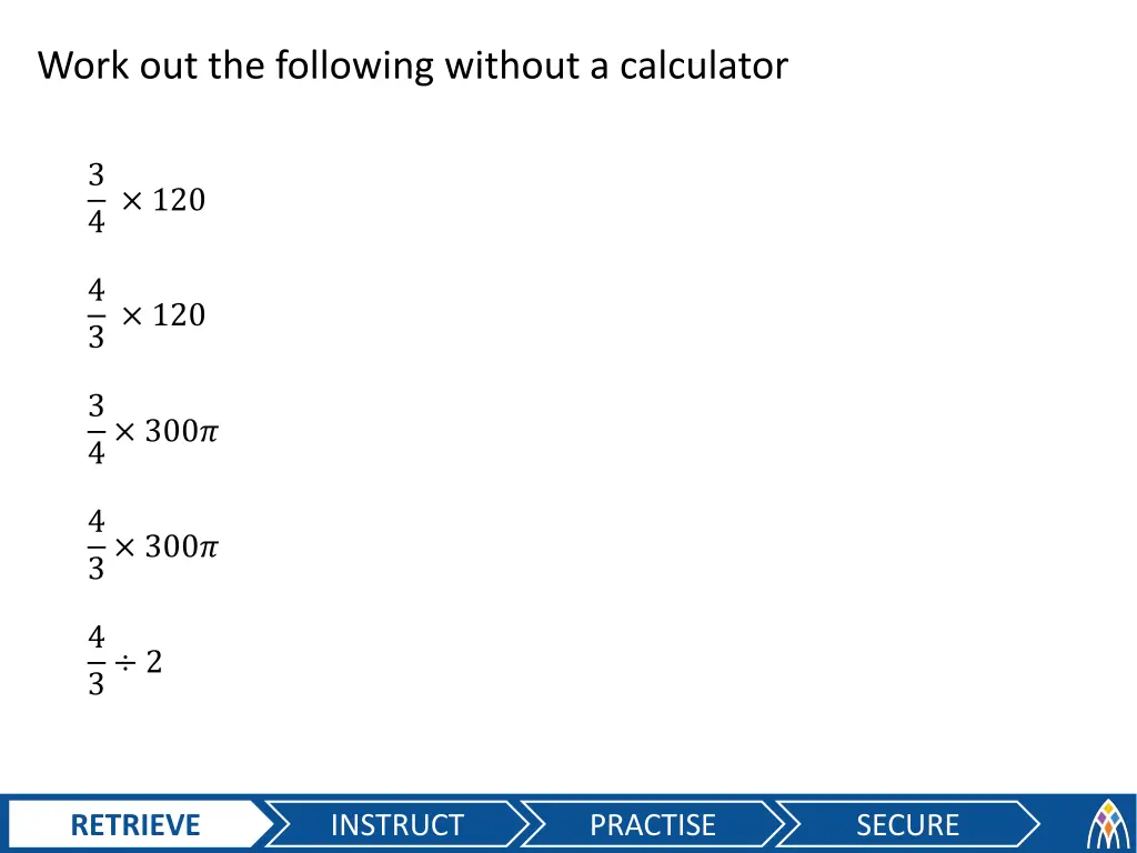 work out the following without a calculator n.w