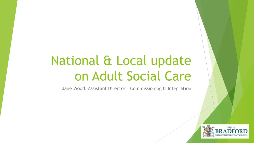 national local update on adult social care jane n.w