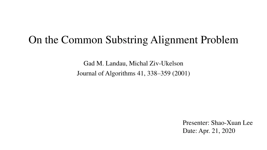 on the common substring alignment problem n.w