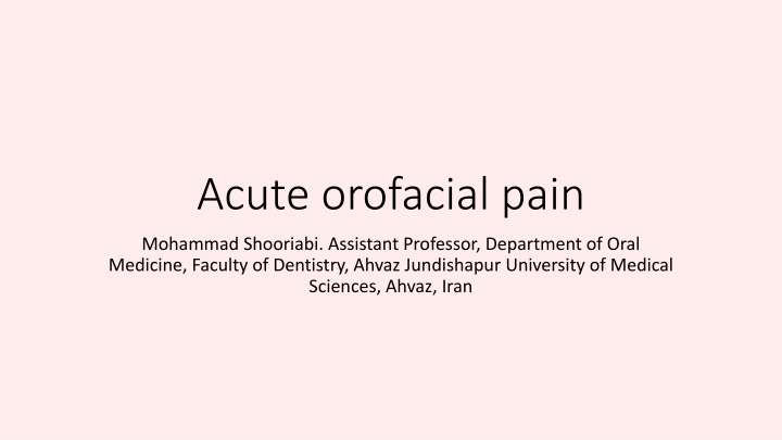 Acute orofacial pain