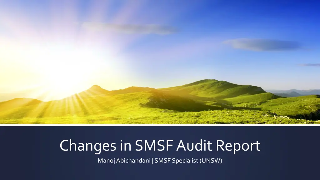 changes in smsf audit report manoj abichandani n.w