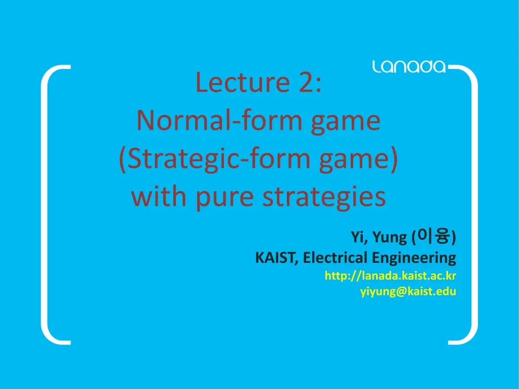 lecture 2 normal form game strategic form game n.w
