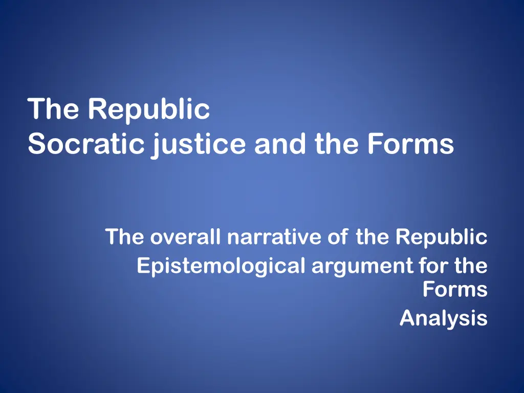 the republic socratic justice and the forms n.w