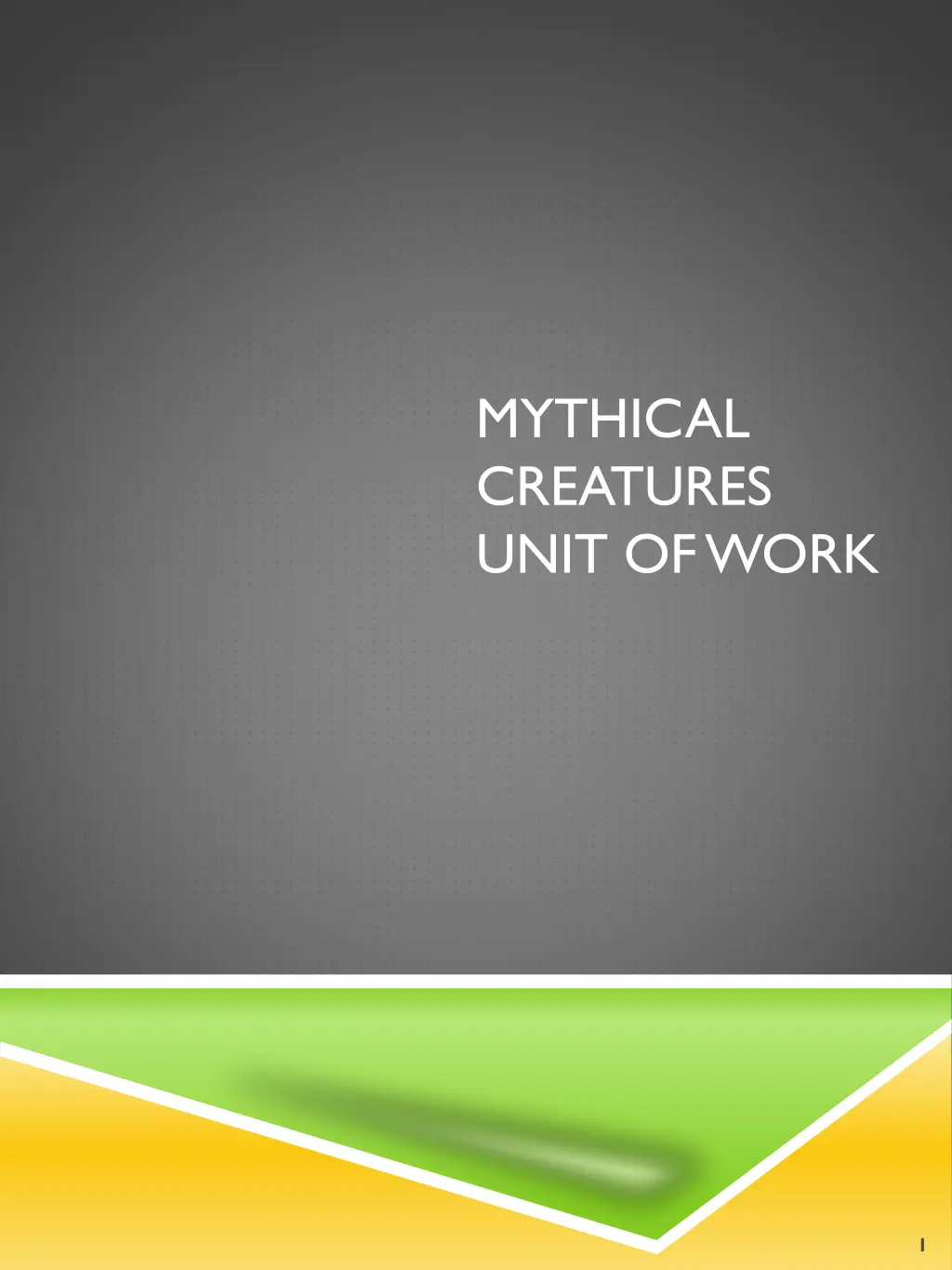 mythical creatures unit of work n.w