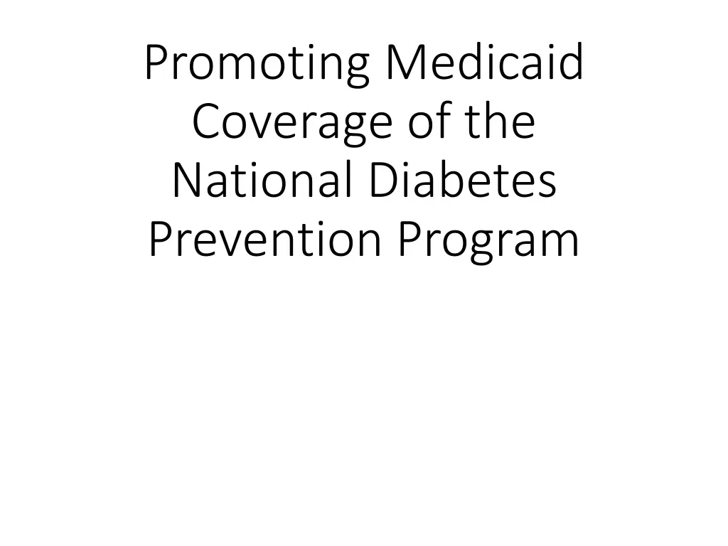 promoting medicaid coverage of the national n.w