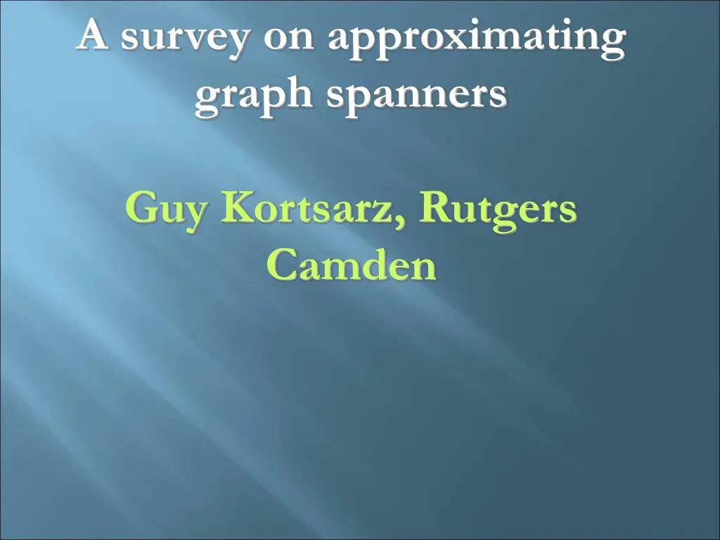 a survey on approximating graph spanners n.w