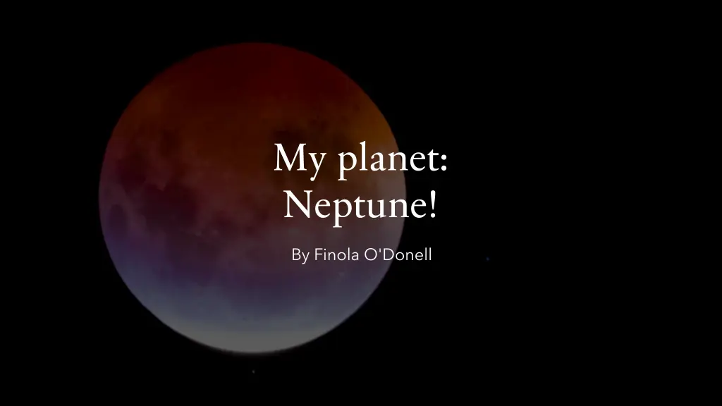 my planet neptune n.w