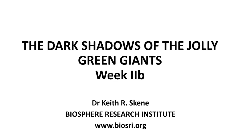 the dark shadows of the jolly green giants week n.w