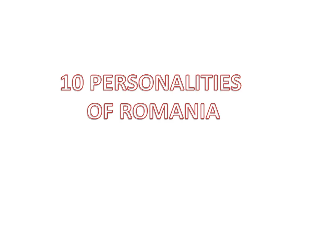 10 personalities of romania n.w