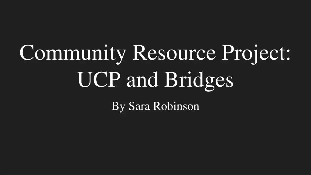 community resource project ucp and bridges n.w