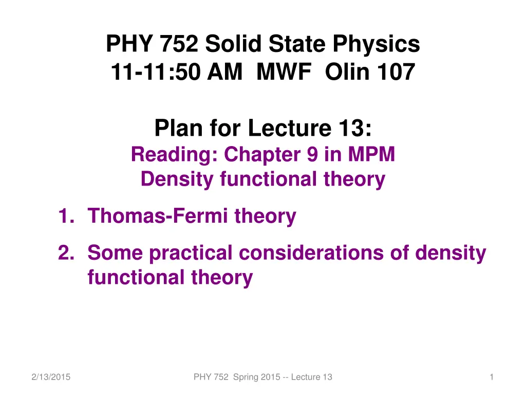 phy 752 solid state physics 11 11 50 am mwf olin n.w