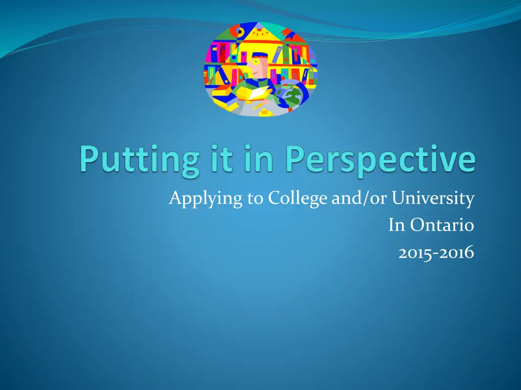 applying to college and or university n.w