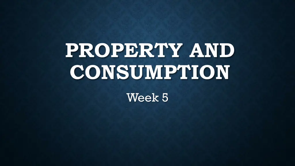 property and consumption n.w