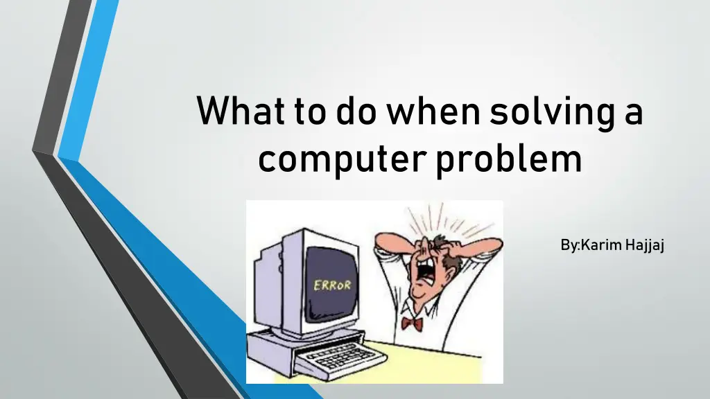 what to do when solving a computer problem n.w