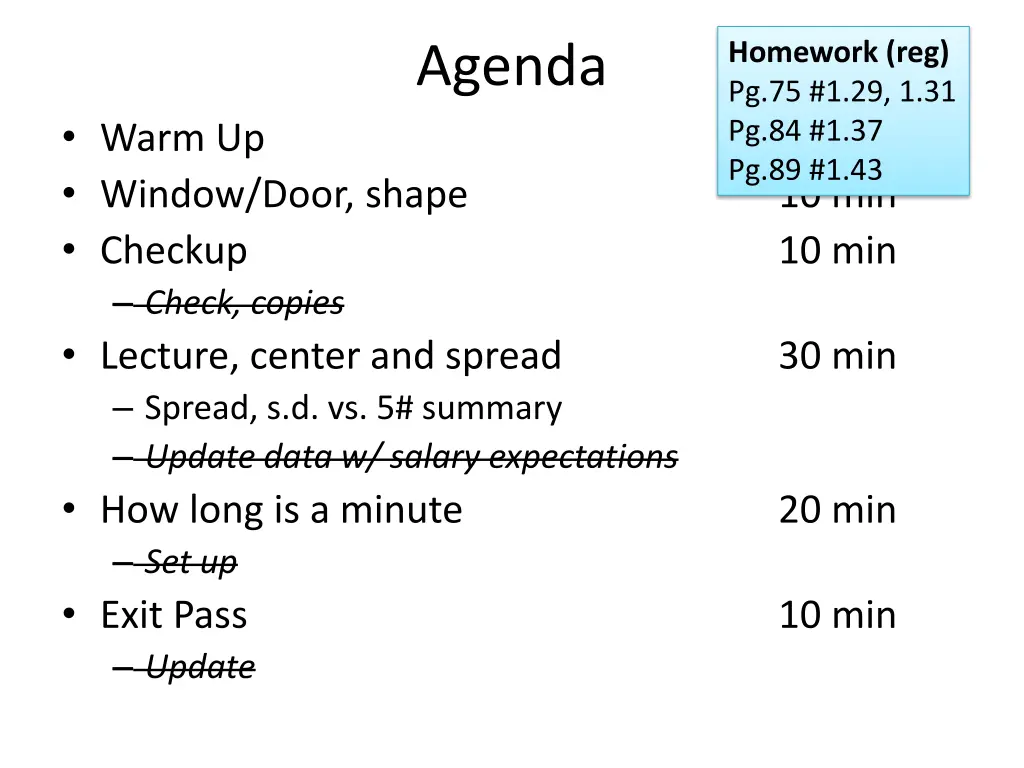 homework reg pg 75 1 29 1 31 pg 84 1 37 pg 89 1 43 n.w
