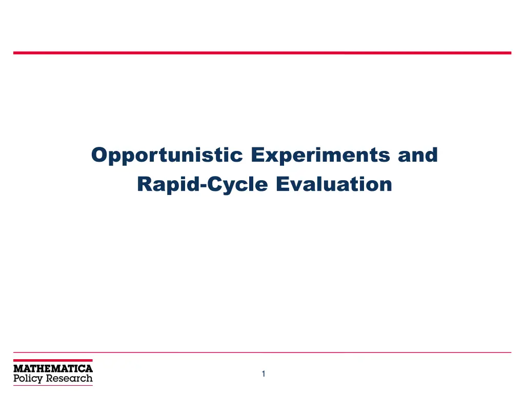 opportunistic experiments and rapid cycle n.w