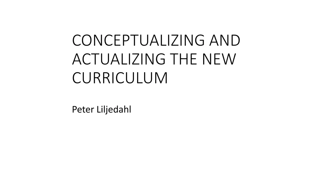 conceptualizing and actualizing the new curriculum n.w
