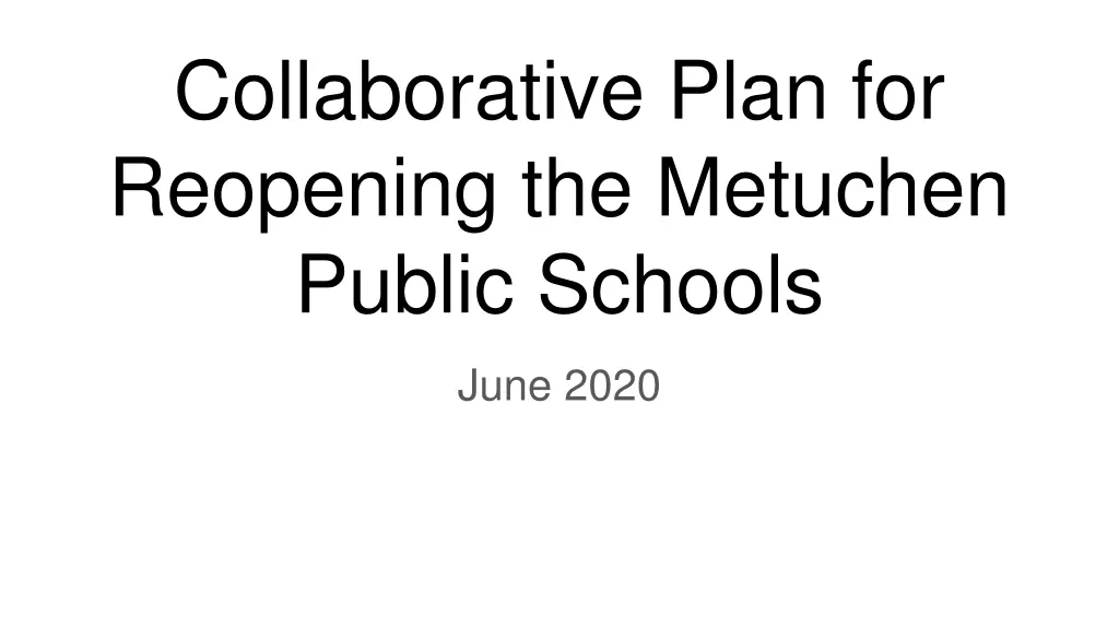 collaborative plan for reopening the metuchen n.w