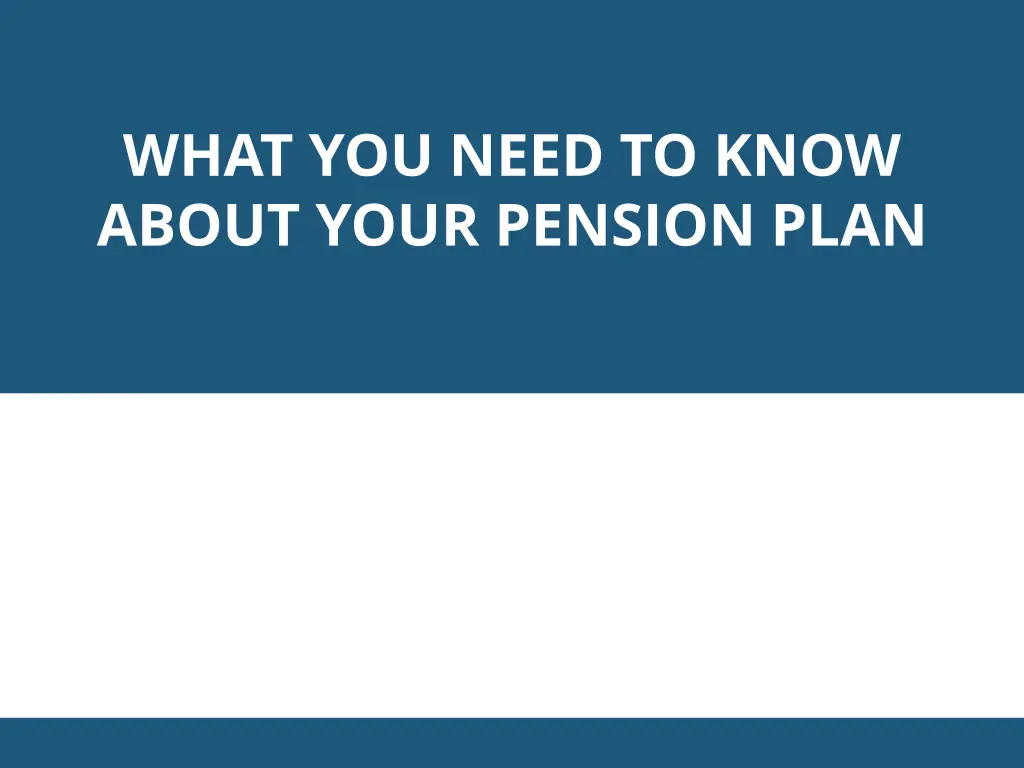 what you need to know about your pension plan n.w