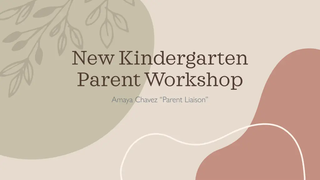 new kindergarten parent workshop amaya chavez n.w