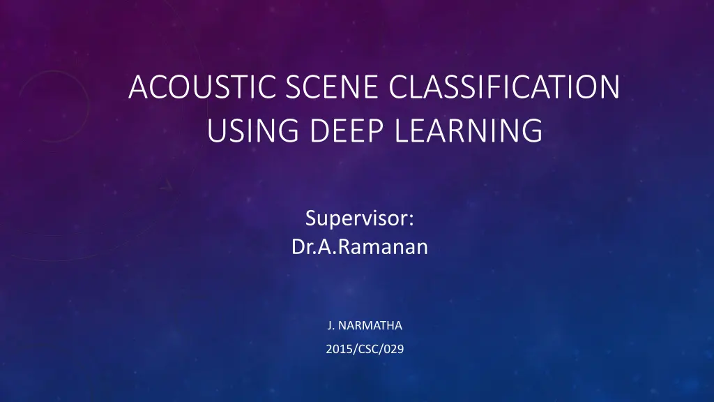 acoustic scene classification using deep learning n.w