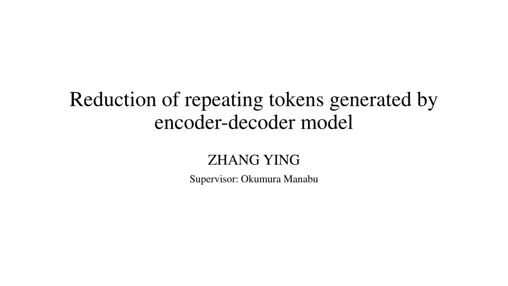 reduction of repeating tokens generated n.w