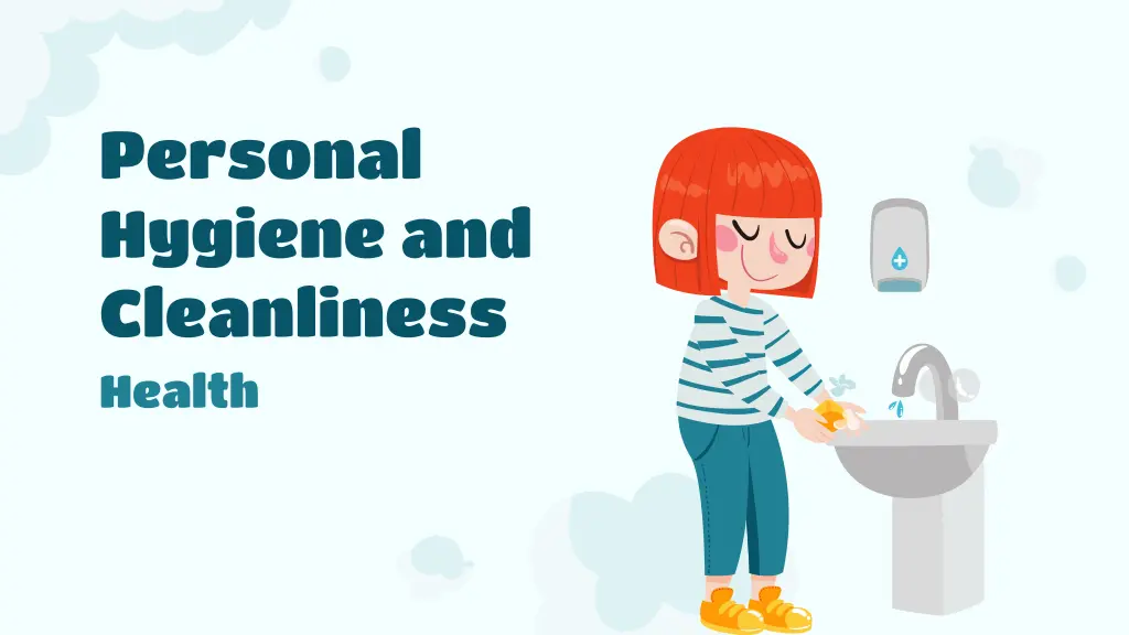 personal hygiene and cleanliness health n.w