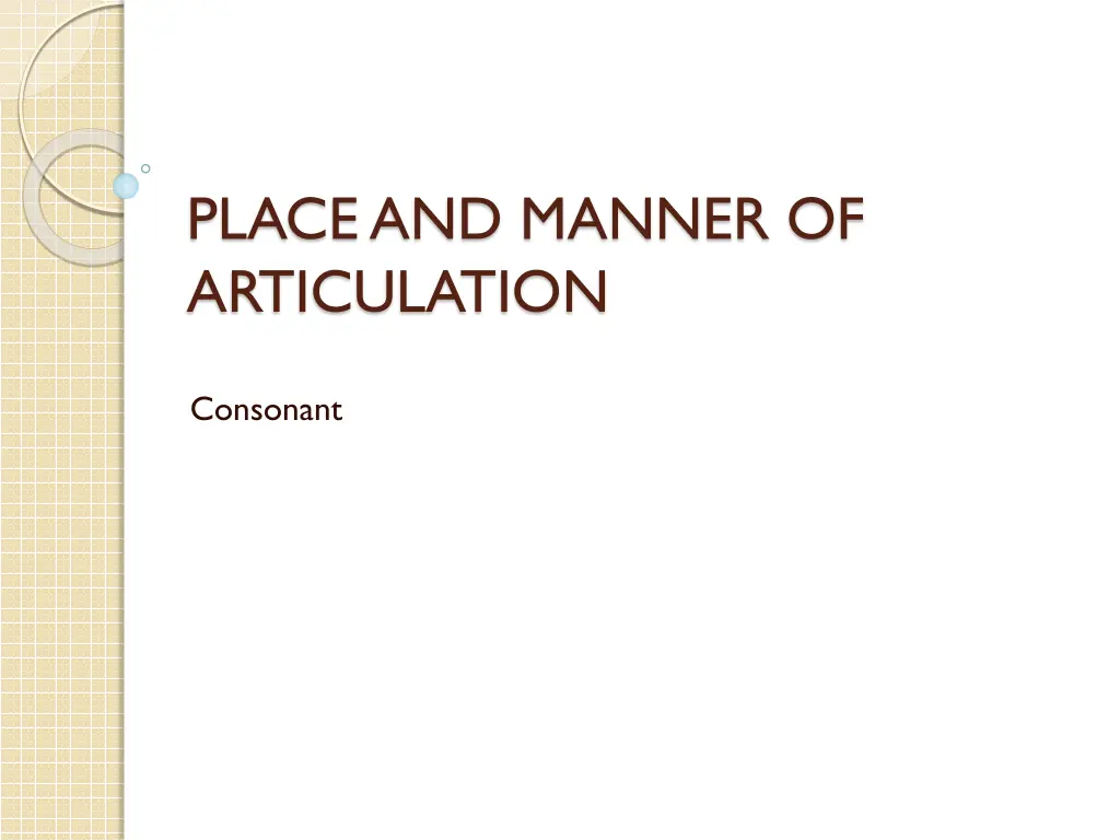 place and manner of articulation n.w