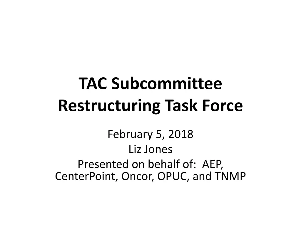 tac subcommittee restructuring task force n.w