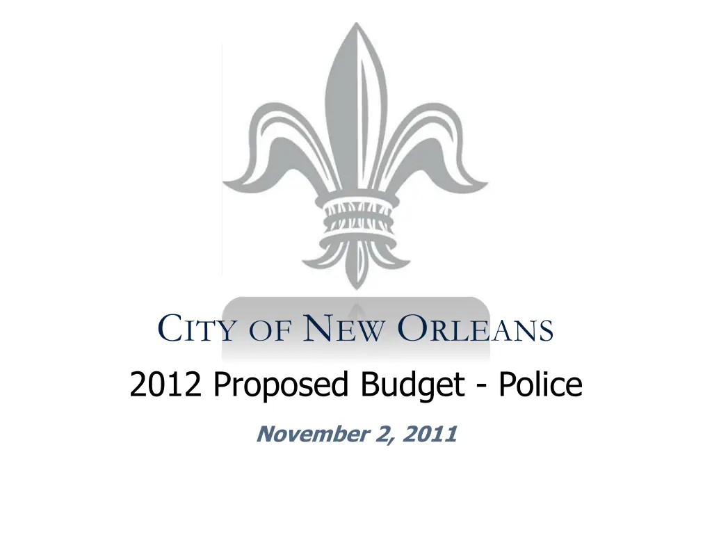 c ity of n ew o rleans 2012 proposed budget police n.w