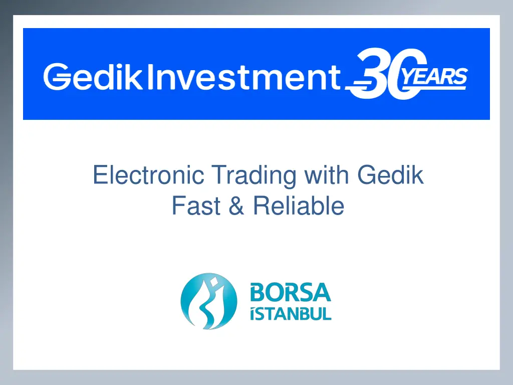 electronic trading with gedik fast reliable n.w