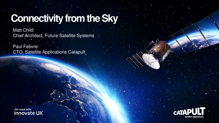 Challenges and Opportunities in Satellite Connectivity Systems