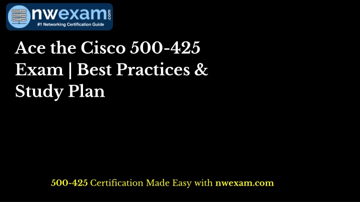 ace the cisco 500 425 exam best practices study n.w