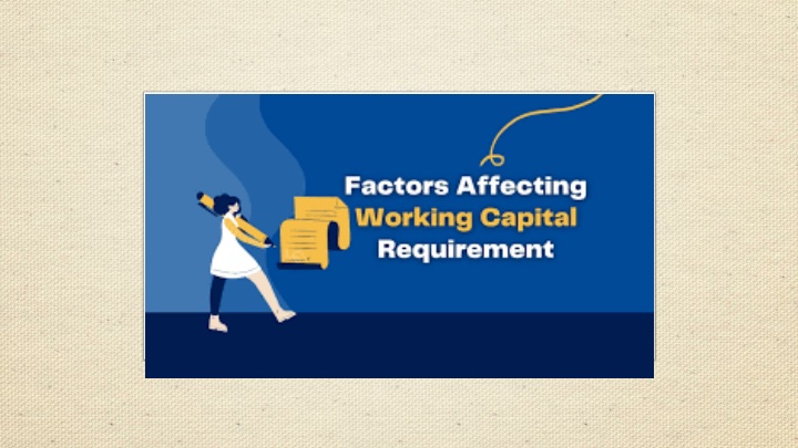 Factors Influencing Working Capital Management