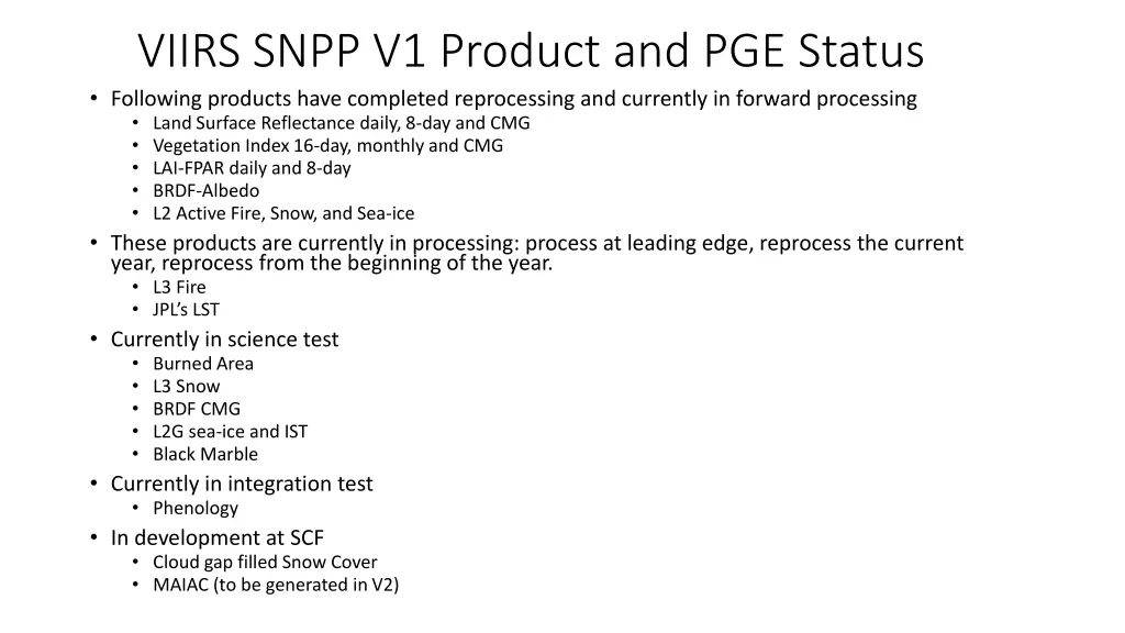 viirs snpp v1 product and pge status following n.w