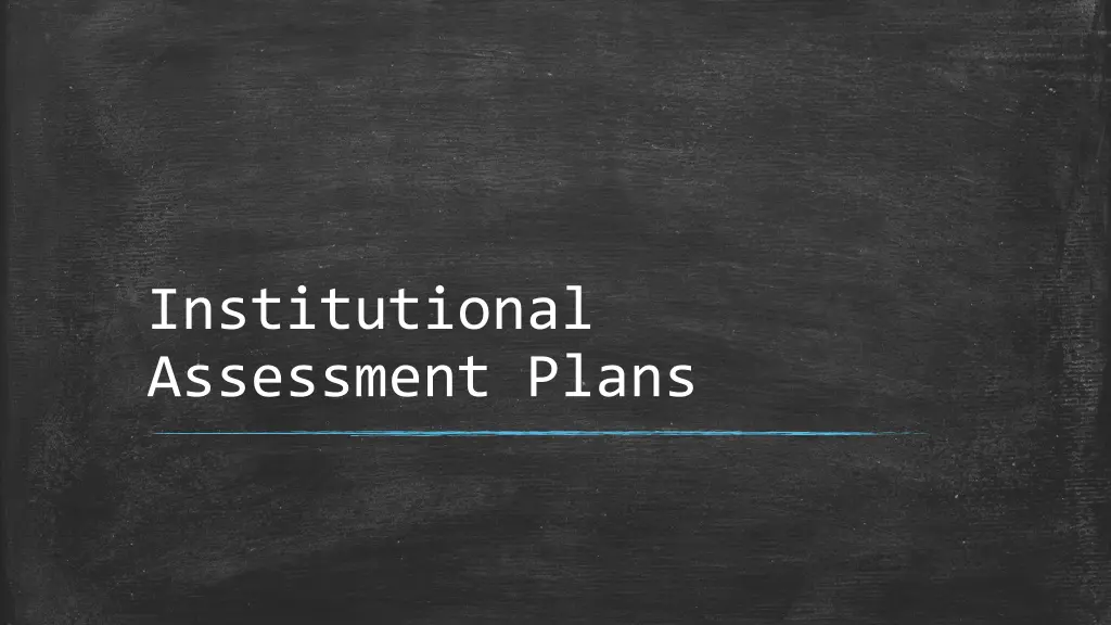 institutional assessment plans n.w