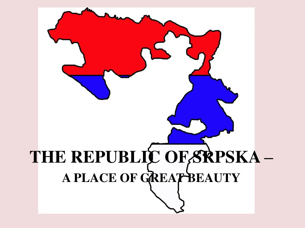 the republic of srpska a place of great beauty n.w