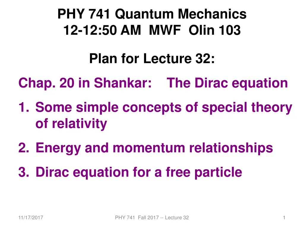 phy 741 quantum mechanics 12 12 50 am mwf olin 103 n.w