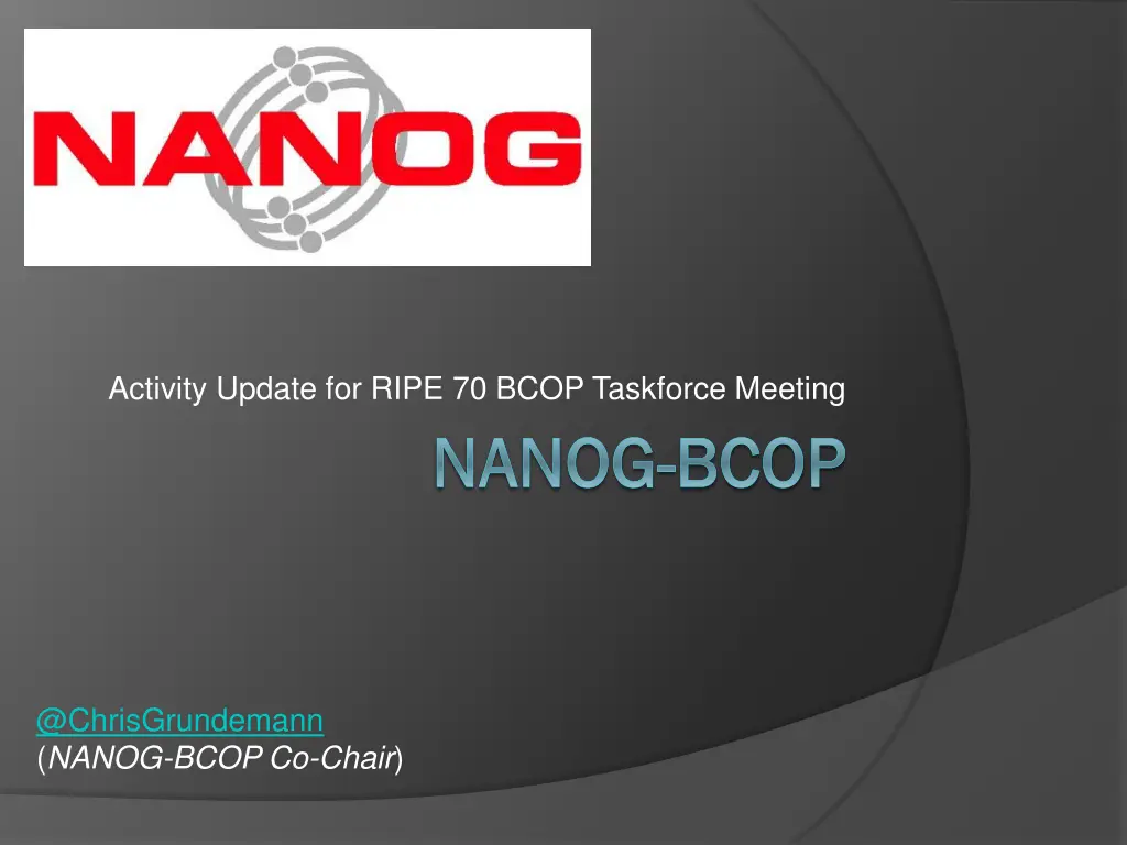 activity update for ripe 70 bcop taskforce meeting n.w