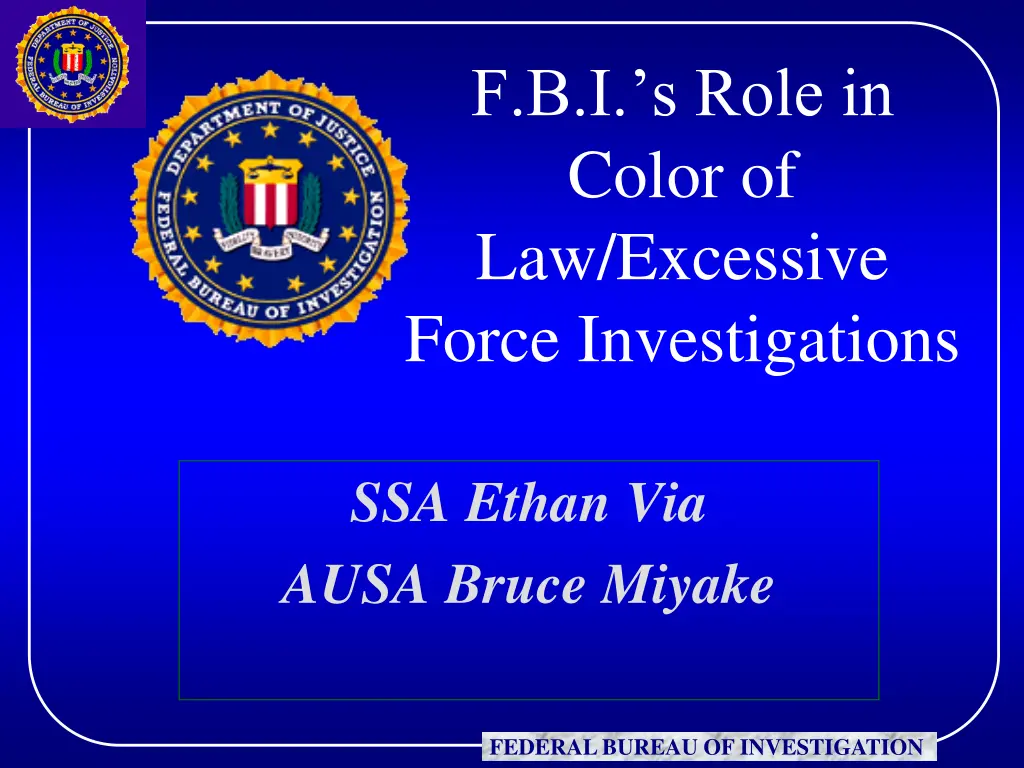 f b i s role in color of law excessive force n.w