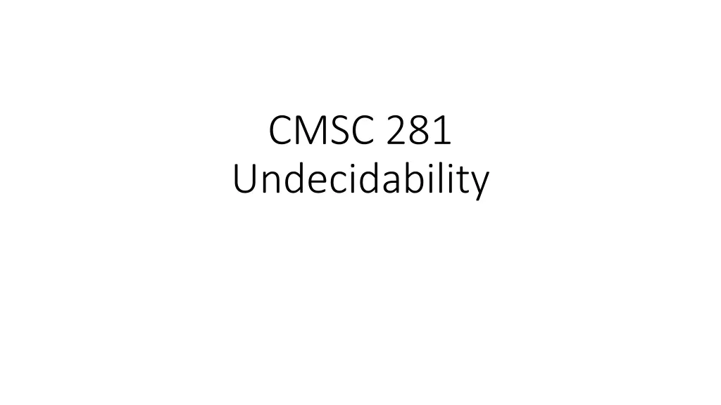 cmsc 281 undecidability n.w