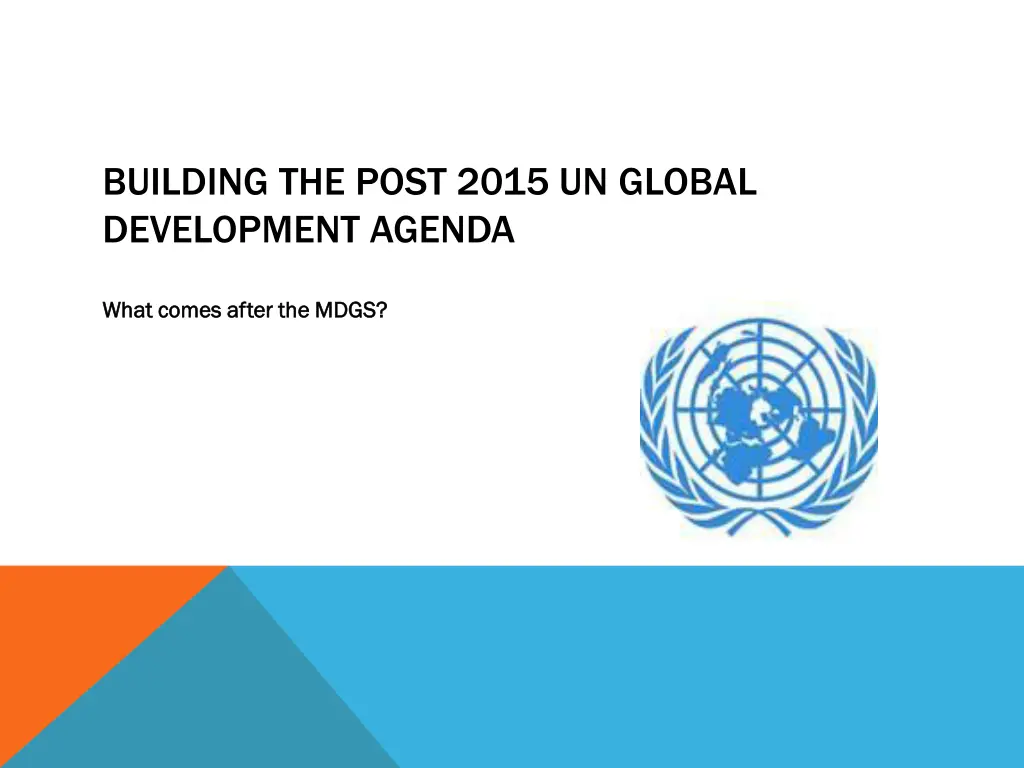 building the post 2015 un global development n.w